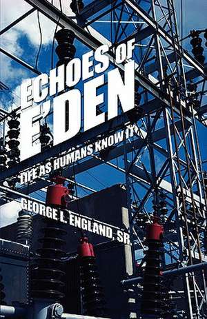 Echoes of E'Den de Sr. George England