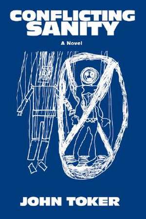 Conflicting Sanity de John Toker