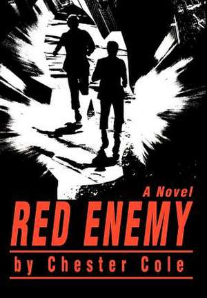 Red Enemy de Chester Cole