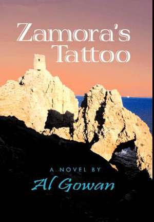 Zamora's Tattoo de Al Gowan