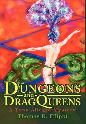 Dungeons and Dragqueens de Thomas R. Filippi