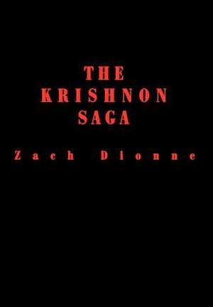 The Krishnon Saga de Zach Dionne