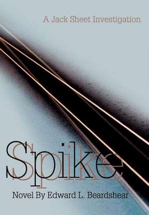 Spike de Edward L. Beardshear