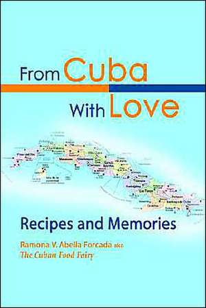 From Cuba with Love de Ramona V. Abella