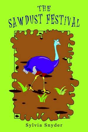 The Sawdust Festival de Sylvia Snyder