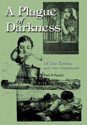 A Plague of Darkness de Paul Jj Payack