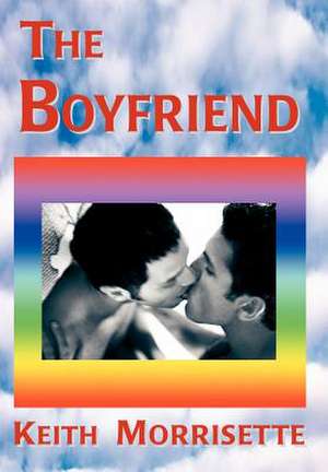 The Boyfriend de Keith Morrisette