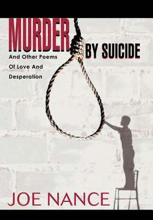 Murder By Suicide de Joe Nance