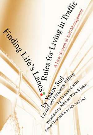 Finding Life's Lanes de Yakov Stul