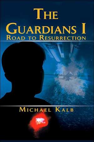 The Guardians I de Michael Kalb