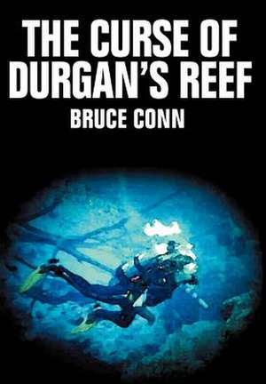 The Curse of Durgan's Reef de Bruce Conn