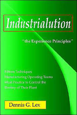 Industrialution de Dennis G Lex