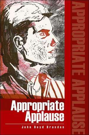 Appropriate Applause de John Boyd Brandon