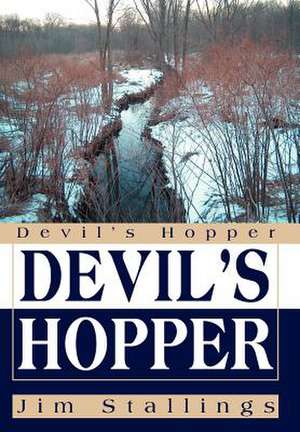 Devil's Hopper de Jim Stallings