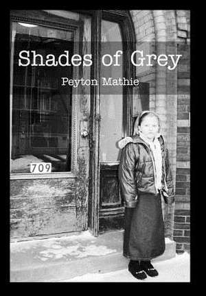 Shades of Grey de Peyton Mathie