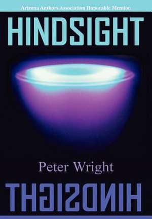 Hindsight de Peter Wright