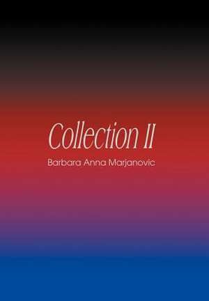 Collection II de Barbara Anna Marjanovic