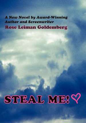 Steal Me! de Rose Leiman Goldemberg