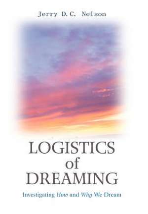 Logistics of Dreaming de Jerry DC Nelson