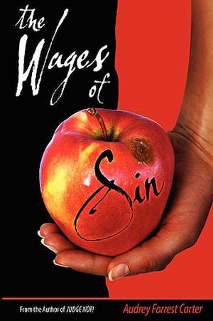 The Wages of Sin de Audrey Forrest Carter