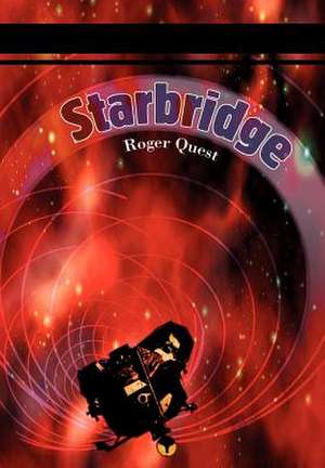 Starbridge de Roger Quest