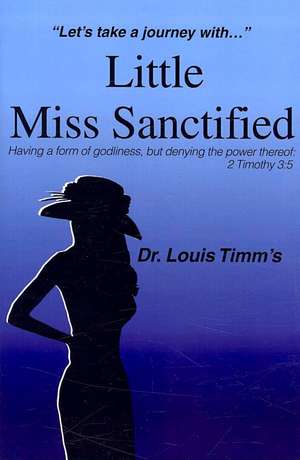 Little Miss Sanctified de Louis Timm's