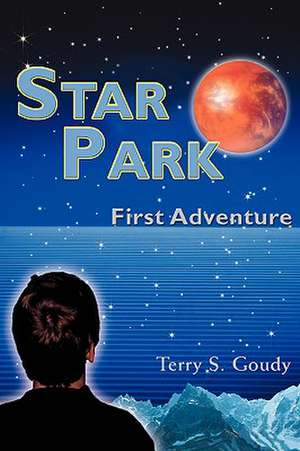 Star Park de Terry S. Goudy