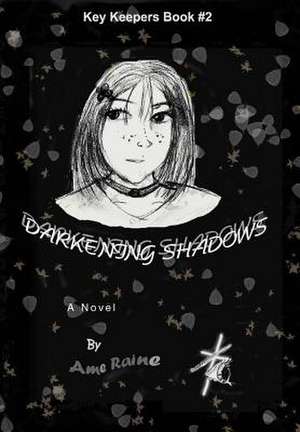 Darkening Shadows de AME Raine