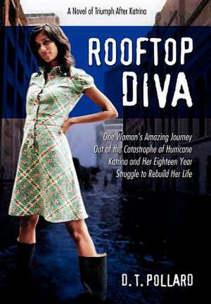 Rooftop Diva de D. T. Pollard