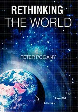 Rethinking the World de Peter Pogany