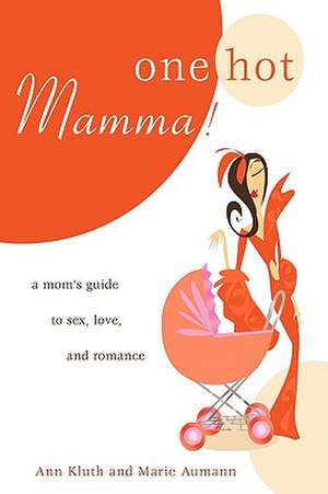 One Hot Mamma! de Ann Kluth