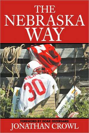 The Nebraska Way de Jonathan Crowl