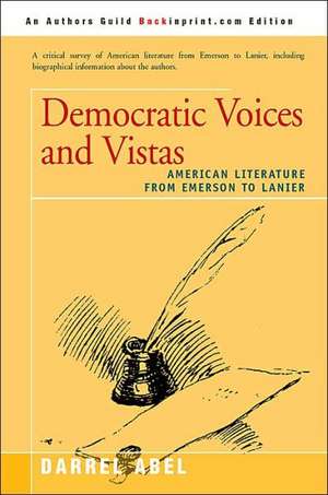 Democratic Voices and Vistas de Darrel Abel