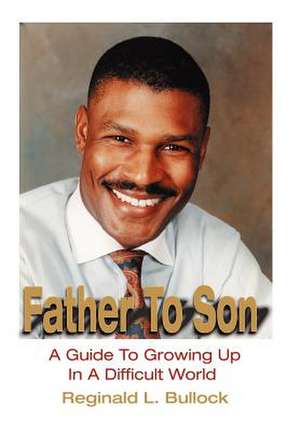 Father to Son de Reginald L. Bullock