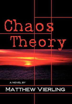 Chaos Theory de Matthew Vierling