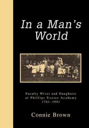 In a Man's World de Connie Brown