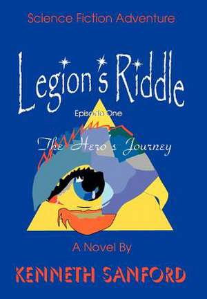 Legion's Riddle de Kenneth Sanford