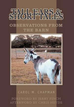 Tall Ears and Short Tales de Carol M. Chapman