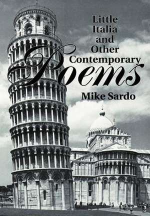 Little Italia and Other Contemporary Poems de Michael A. Sardo