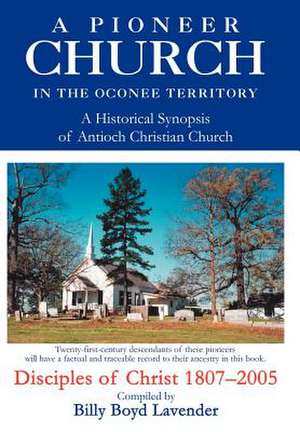 A Pioneer Church in the Oconee Territory de Billy B. Lavender