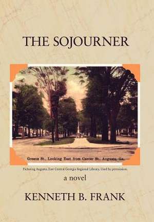 The Sojourner de Kenneth B. Frank