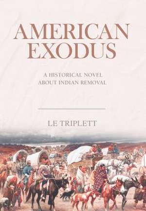 American Exodus de Le Triplett