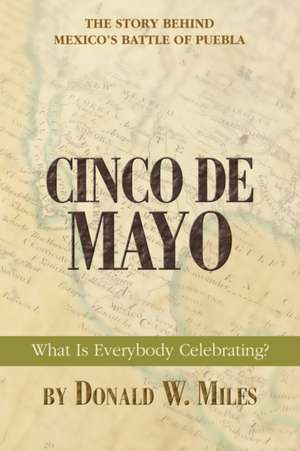 Cinco de Mayo de Donald W. Miles