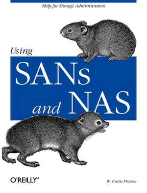 Using SANs & NAS de W. Curtis Preston