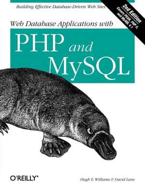 Web Database Applications with PHP and MySQL 2e de Hugh E. Williams