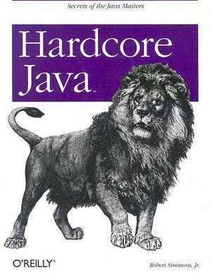 Hardcore Java de Robert Simmons