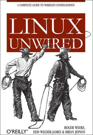 Linux Unwired de Roger Weeks