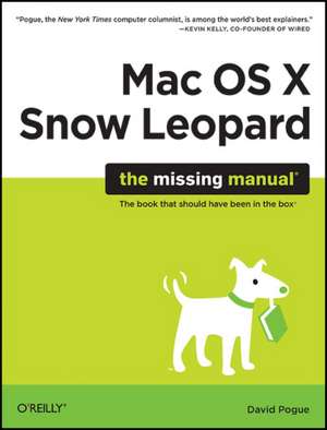 Mac OS X Snow Leopard: The Missing Manual de David Pogue