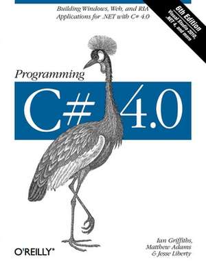 Programming C# 4.0 6e de Ian Griffiths