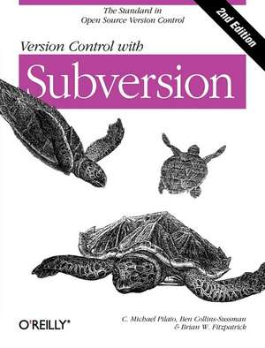 Version Control with Subversion 2e de C. Michael Pilato